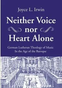 Neither Voice nor Heart Alone - Irwin Joyce L.