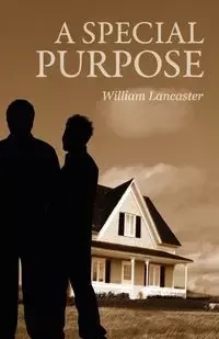 A Special Purpose - William Lancaster