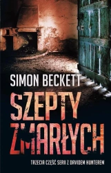 David Hunter T.3 Szepty zmarłych - Simon Beckett