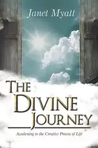The Divine Journey - Janet Myatt