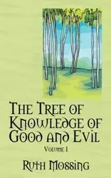 The Tree of Knowledge of Good and Evil - Ruth Mossing