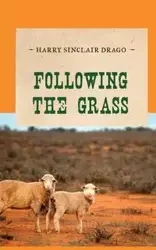 Following the Grass - Harry Drago Sinclair