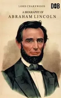 Abraham Lincoln - Charnwood Lord