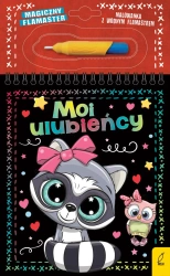 Moi ulubieńcy. Magiczny flamaster - Patrycja Wojtkowiak-Skóra