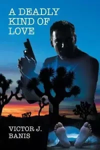 A Deadly Kind of Love - Victor J. Banis