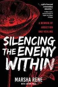 Silencing the Enemy Within - Rene Marsha