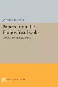 Papers from the Eranos Yearbooks, Eranos 4 - Campbell Joseph