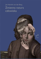 Zmienna natura człowieka - Jan van Hendrik den Berg