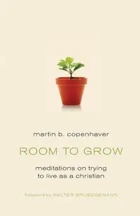 Room to Grow - Martin Copenhaver B