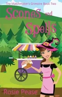 Scones and Spells - Rosie Pease