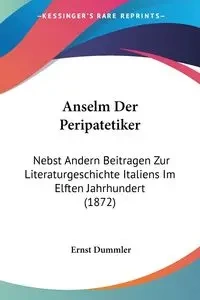 Anselm Der Peripatetiker - Dummler Ernst
