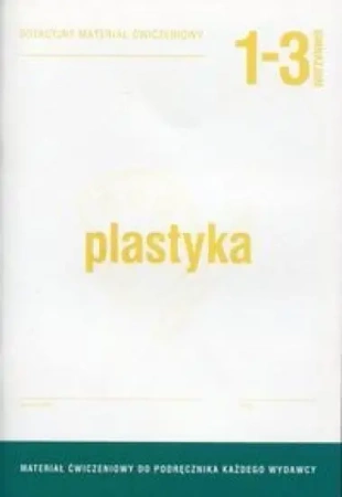 Plastyka GIM 1-3 Dotacyjny materiał ćw. OPERON - Beata Kubicka