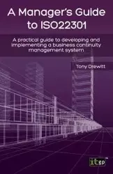 Manager's Guide to ISO22301 - Tony Drewitt