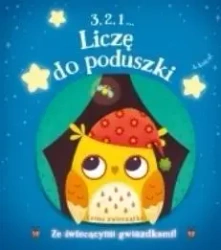 3, 2, 1 Liczę do poduszki - Leśne zwierzątka - praca zbiorowa