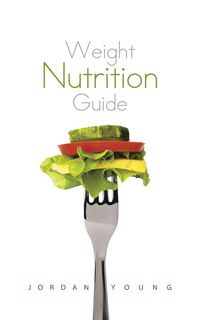 Weight Nutrition Guide - Young Jordan