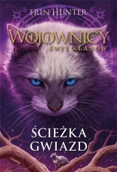 Wojownicy. Świt klanów. Ścieżka Gwiazd - Erin Hunter