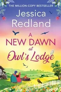 A New Dawn at Owl's Lodge - Jessica Redland