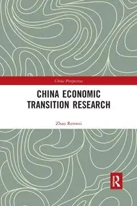 China Economic Transition Research - Zhao Renwei