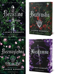 Bezsilna T.1-3 PAKIET Bezsilna + Niezłomna + Beztroska+ Bezwzględna 4 część - Lauren Roberts