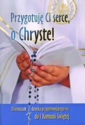 Przygotuję Ci serce, o Chryste - praca zbiorowa