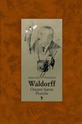 Waldorff. Ostatni baron Peerelu - Mariusz Urbanek