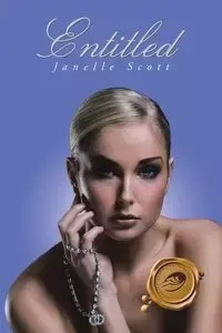 Entitled - Scott Janelle