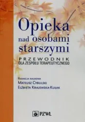 Opieka nad osobami starszymi - Mateusz Cybulski, Elżbieta Krajewska-Kułak