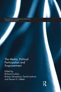 The Media, Political Participation and Empowerment - Scullion Richard