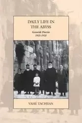 Daily Life in the Abyss - Tachjian Vahé