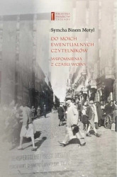 eBook Do moich ewentualnych czytelników. Wspomnienia z czasu wojny - Agnieszka Haska epub mobi