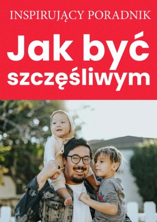 eBook Jak być szczęśliwym - Andrew Zespół autorski – Moszczynski Institute epub mobi