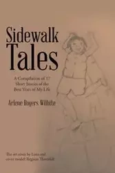 Sidewalk Tales - Arlene Rogers Wilhite