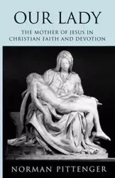 Our Lady - Norman Pittenger