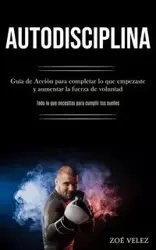 Autodisciplina - Velez Zoé