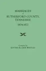 Marriages of Rutherford County, Tennessee, 1804-1872 - Whitley Edythe Rucker