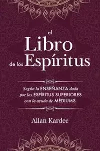 El Libro de los Espíritus - Allan Kardec