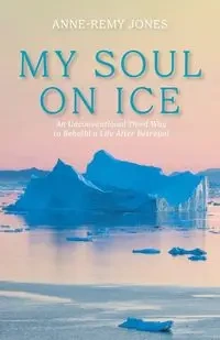 My Soul On Ice - Jones Anne-Remy