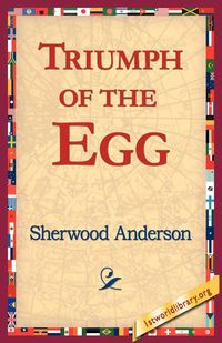 Triumph of the Egg - Anderson Sherwood