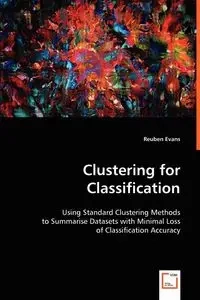 Clustering for Classification - Reuben Evans