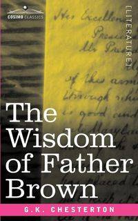 The Wisdom of Father Brown - Chesterton G. K.