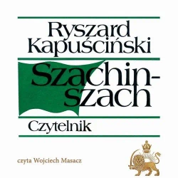audiobook Szachinszach - Ryszard Kapuścińki