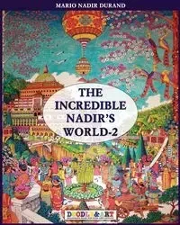 The incredible Nadir's world 2 - Durand Nadir
