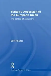 Turkey's Accession to the European Union - Hughes Edel