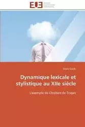 Dynamique lexicale et stylistique au xiie siècle - GRADU-D