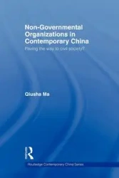 Non-Governmental Organizations in Contemporary China - Ma Qiusha