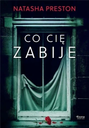 Co cię zabije - Natasha Preston