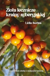 Zioła lecznicze krainy syberyjskiej - Lidia Surina
