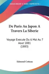 De Paris Au Japon A Travers La Siberie - Edmond Cotteau