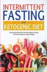Ketogenic diet & Intermittent fasting - Jessica C. Harwell