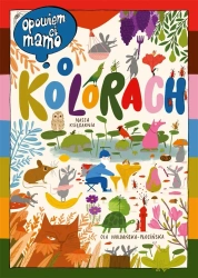 Opowiem ci, mamo, o kolorach - Ola Woldańska-Płocińska, Ola Woldańska-Płocińska